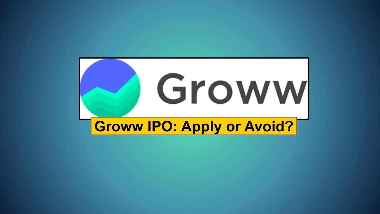 Groww IPO Apply or Avoid