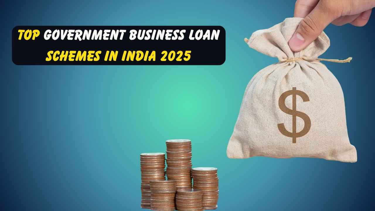 Top Government Business Loan Schemes in India 2025